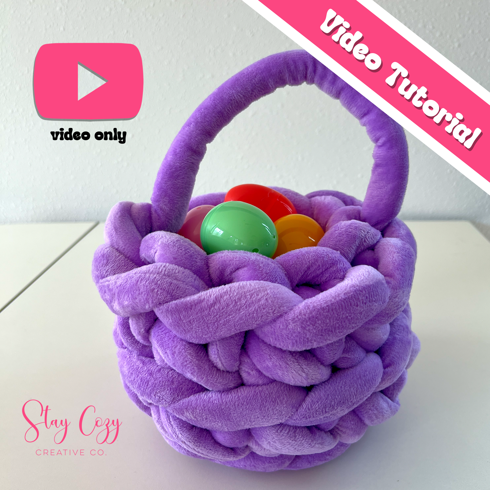 Easter Basket Tutorial - Hand Crochet, No Sew | Video Only – Stay Cozy ...