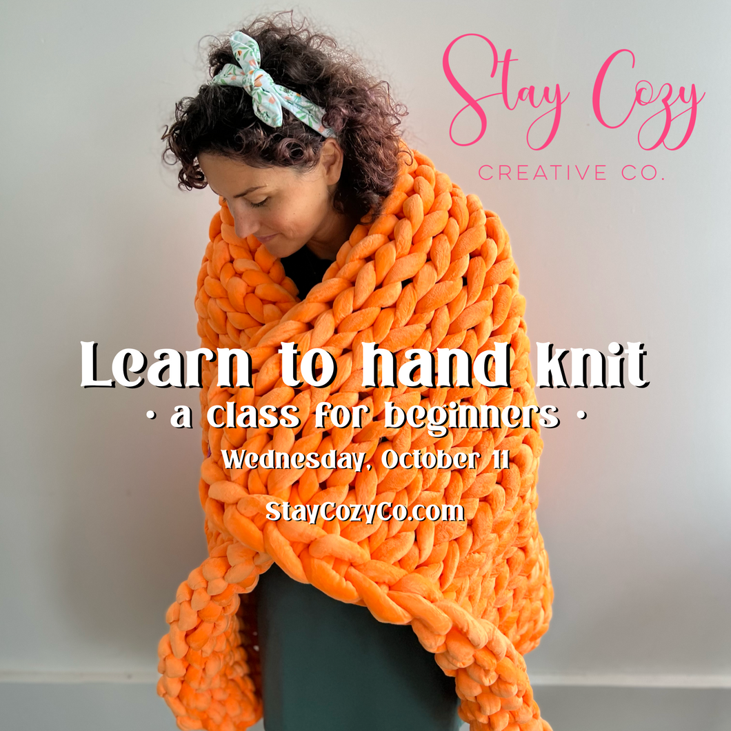 Learn to Hand Knit | a class for beginners | October 11