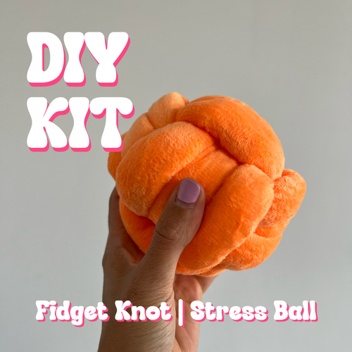 DIY Kit : Fidget Knot / Stress Ball